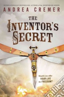 The Inventor's Secret libro in lingua di Cremer Andrea