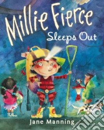 Millie Fierce Sleeps Out libro in lingua di Manning Jane