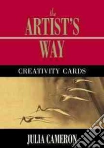 The Artist's Way Creativity Cards libro in lingua di Cameron Julia