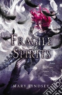 Fragile Spirits libro in lingua di Lindsey Mary