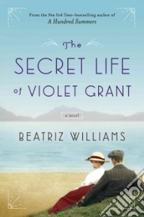 The Secret Life of Violet Grant libro in lingua di Williams Beatriz