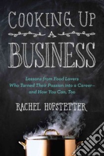 Cooking Up a Business libro in lingua di Hofstetter Rachel