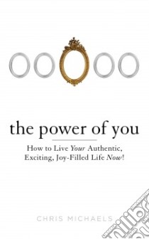The Power of You libro in lingua di Michaels Chris