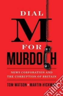 Dial M for Murdoch libro in lingua di Watson Tom, Hickman Martin