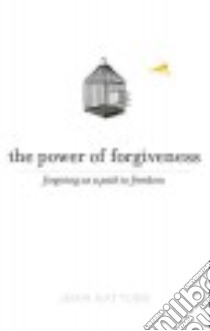 The Power of Forgiveness libro in lingua di Gattuso Joan
