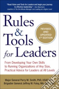Rules & Tools for Leaders libro in lingua di Smith Perry M., Foley Jeffrey W.