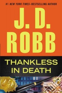 Thankless in Death libro in lingua di Robb J. D.