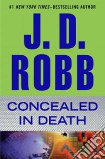 Concealed in Death libro in lingua di Robb J. D.