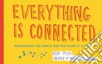 Everything Is Connected libro in lingua di Smith Keri