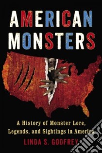 American Monsters libro in lingua di Godfrey Linda S.