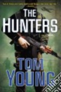 The Hunters libro in lingua di Young Tom