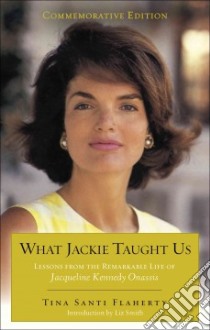 What Jackie Taught Us libro in lingua di Flaherty Tina Santi