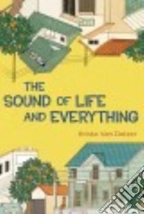 The Sound of Life and Everything libro in lingua di Van Dolzer Krista