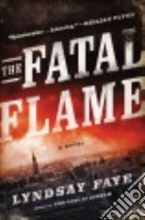 The Fatal Flame libro in lingua di Faye Lyndsay