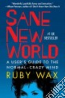 Sane New World libro in lingua di Wax Ruby