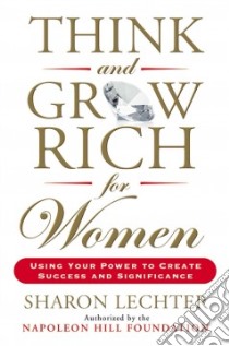 Think and Grow Rich for Women libro in lingua di Lechter Sharon