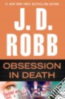Obsession in Death libro in lingua di Robb J. D.