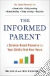 The Informed Parent libro in lingua di Haelle Tara, Willingham Emily Ph.d
