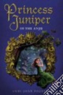 Princess Juniper of the Anju libro in lingua di Paquette Ammi-Joan