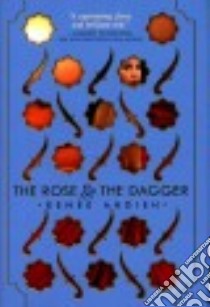 The Rose & the Dagger libro in lingua di Ahdieh Renée