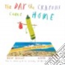 The Day the Crayons Came Home libro in lingua di Daywalt Drew, Jeffers Oliver (ILT)