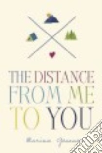 The Distance from Me to You libro in lingua di Gessner Marina