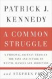 A Common Struggle libro in lingua di Kennedy Patrick J., Fried Stephen