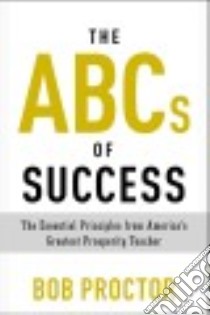 The ABCs of Success libro in lingua di Proctor Bob