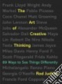 The Art of Creative Thinking libro in lingua di Judkins Rod