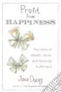 Profit from Happiness libro in lingua di Ducey Jake