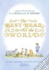 The Best Bear in All the World libro in lingua di Bright Paul, Sibley Brian, Willis Jeanne, Saunders Kate, Burgess Mark (ILT)
