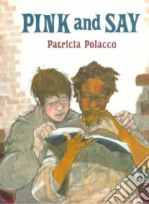 Pink and Say libro in lingua di Polacco Patricia