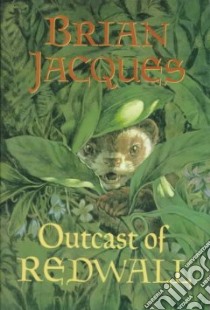 The Outcast of Redwall libro in lingua di Jacques Brian, Curless Allan (ILT)