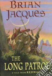The Long Patrol libro in lingua di Jacques Brian, Curless Allan (ILT)