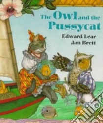 The Owl and the Pussycat libro in lingua di Lear Edward, Brett Jan (ILT)