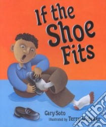 If the Shoe Fits libro in lingua di Soto Gary, Widener Terry (ILT)