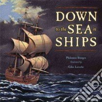 Down To The Sea In Ships libro in lingua di Sturges Philemon, Laroche Giles (ILT)