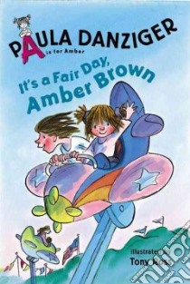 It's a Fair Day, Amber Brown libro in lingua di Danziger Paula, Ross Tony (ILT)