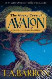 The Great Tree of Avalon libro in lingua di Barron T. A.