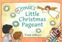 Tomie's Little Christmas Pageant libro in lingua di dePaola Tomie