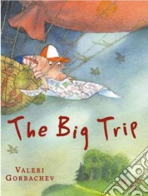 The Big Trip libro in lingua di Gorbachev Valeri
