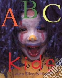 ABC Kids libro in lingua di Williams Laura E.