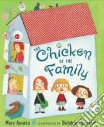 The Chicken of the Family libro in lingua di Amato Mary, Durand Delphine (ILT)