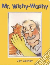 Mr. Wishy-Washy libro in lingua di Cowley Joy, Fuller Elizabeth (ILT)