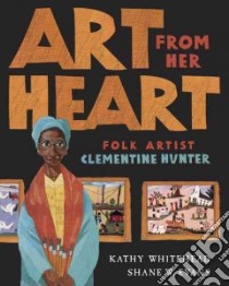 Art From Her Heart libro in lingua di Whitehead Kathy, Evans Shane W. (ILT)