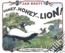 Honey, Honey, Lion! libro in lingua di Brett Jan