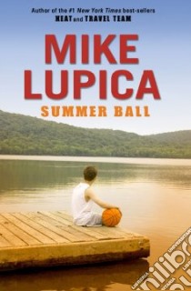 Summer Ball libro in lingua di Lupica Mike