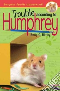 Trouble According to Humphrey libro in lingua di Birney Betty G.