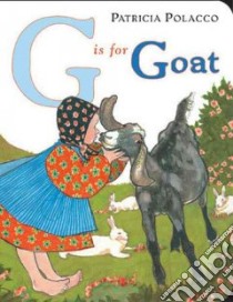 G is for Goat libro in lingua di Polacco Patricia