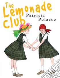The Lemonade Club libro in lingua di Polacco Patricia, Polacco Patricia (ILT)